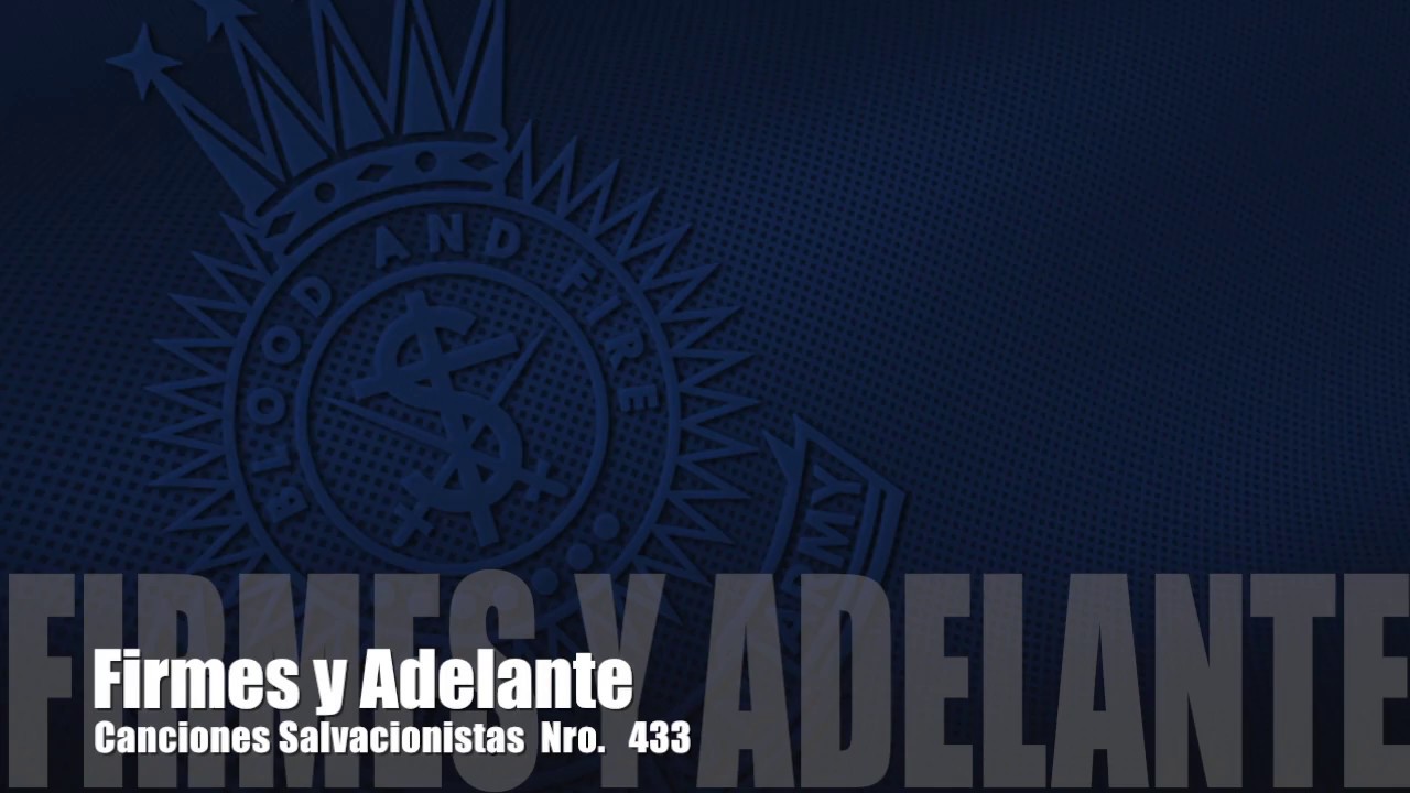 FIRMES Y ADELANTE -  KARAOKE - EJERCITO DE SALVACION  2018