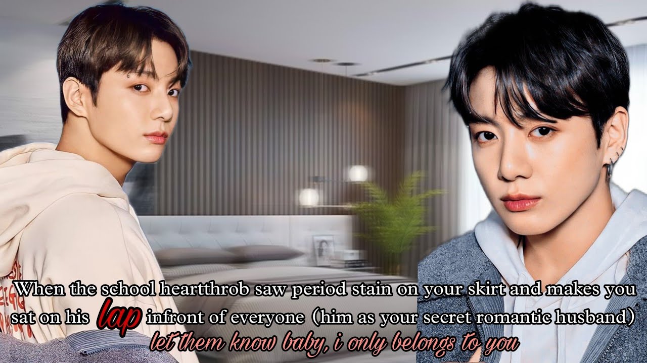 When the school heartthrob saw period stain on your skirt and makes you sat on his lap [Jk Oneshot]