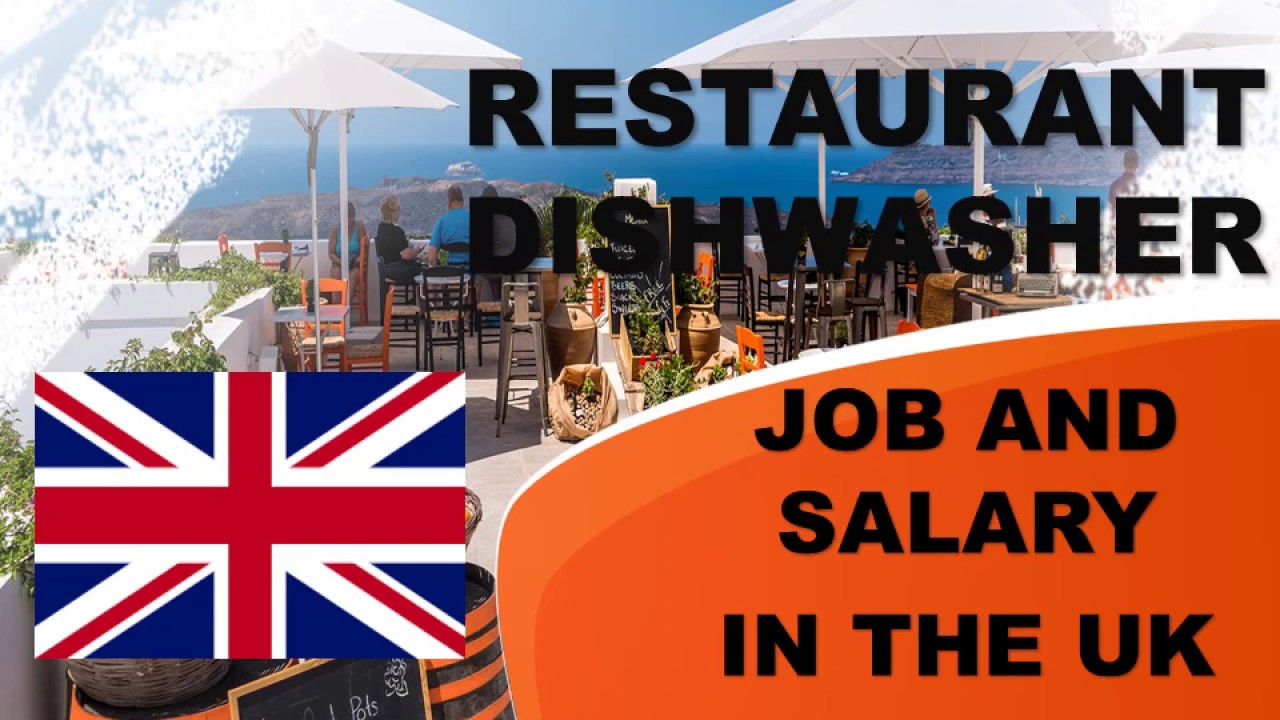 Restaurant Dishwasher Salary in The UK - Jobs and Wages in the United Kingdom