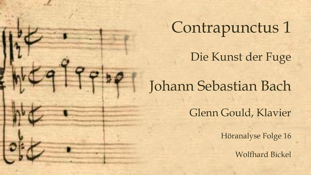 Musikanalyse: Johann Sebastian Bach, Die Kunst der Fuge Contrapunctus 1