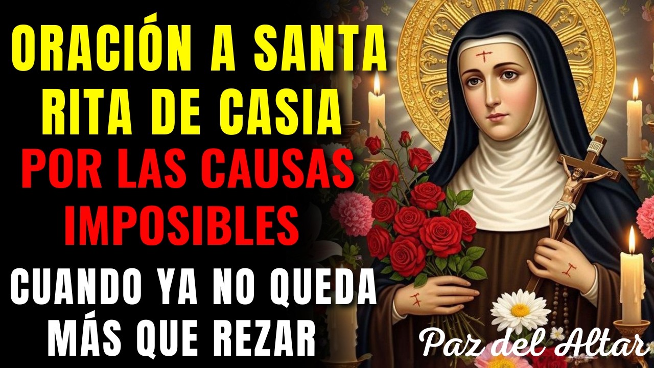🌹 Oración a Santa Rita de Casia | La Intercesión que Alcanza lo que Nadie Más Puede Alcanzar