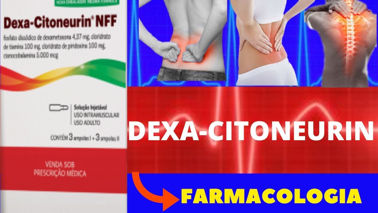 DEXA-CITONEURIN - PARA QUE SERVE, COMO USAR, EFEITOS COLATERAIS, COMO FUNCIONA - DEXA-CITONEURIN