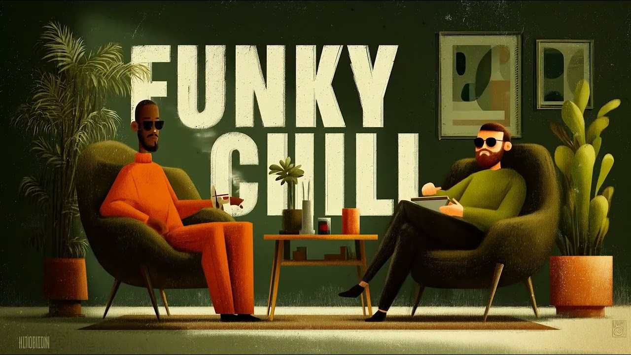 Funky Chill House - Casual Conversations & Cozy Vibes