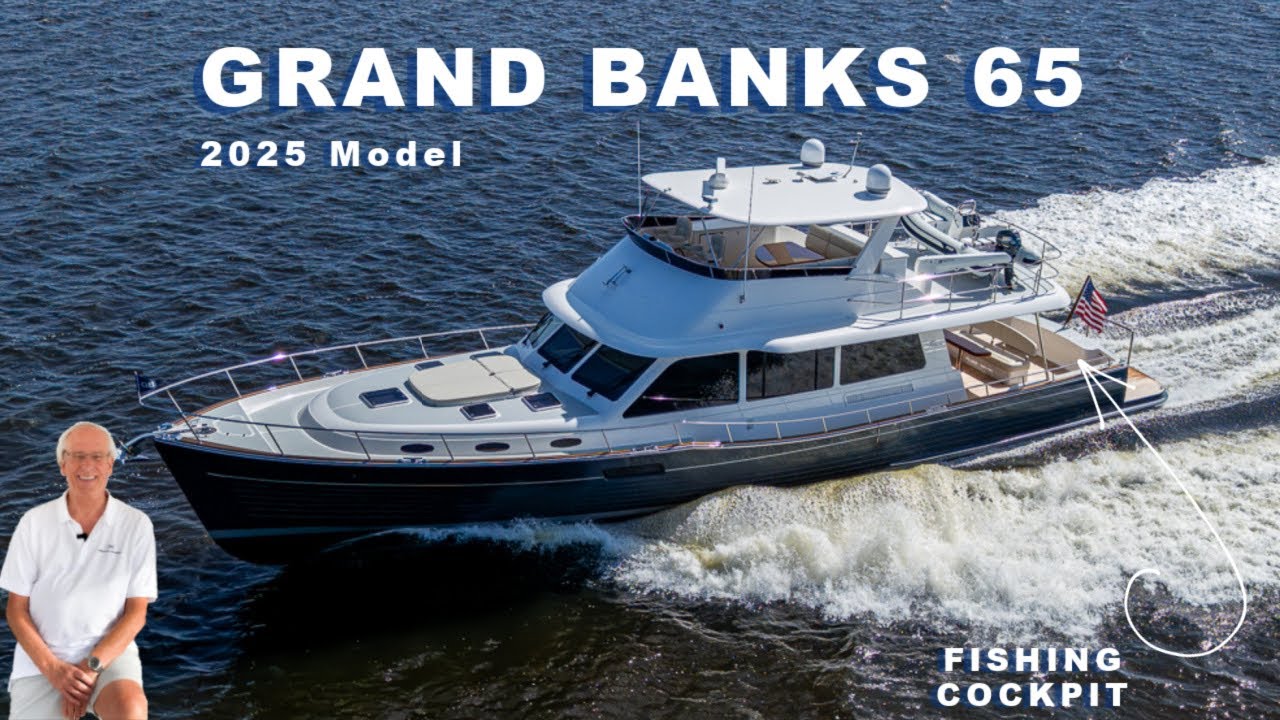 Grand Banks 65 ALL NEW 2025 Walkthrough Yacht Tour with Steve Fithian