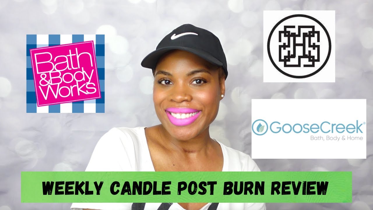 Weekly Candle Post Burn Review #60