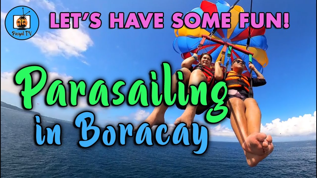 Parasailing in Boracay 4K! (Pasyal TV)