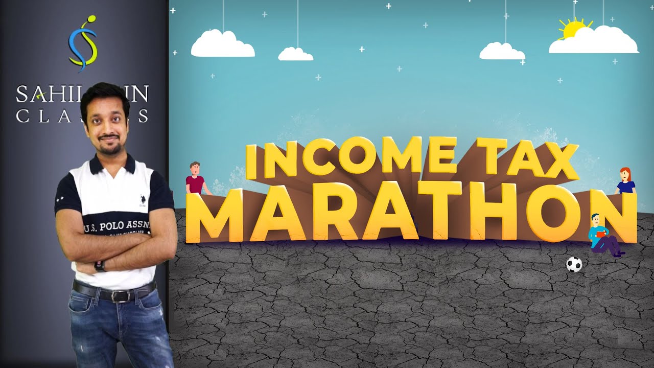 Complete Income Tax Revision Marathon | Dec 2021 | Part 1/2