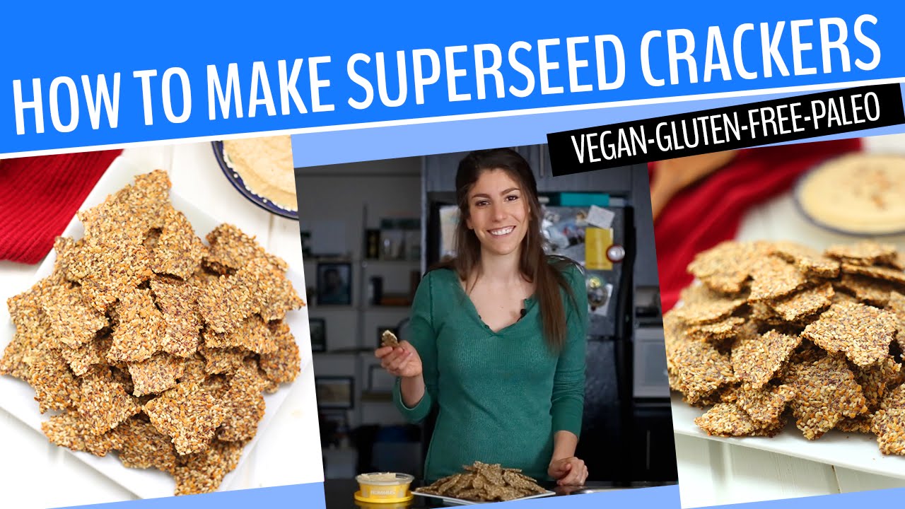 HOW TO MAKE SUPERSEED CRACKERS | An Easy Gluten-Free, Vegan and Paleo Snack Recipe