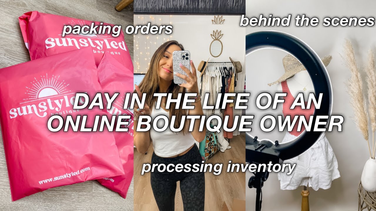 DAY IN THE LIFE OF AN ONLINE BOUTIQUE OWNER: Packing Orders, Processing Inventory, Behind the Scenes