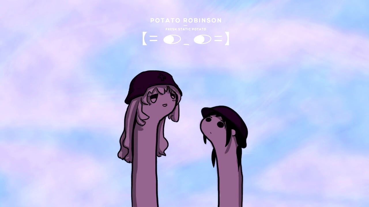 Sewerslvt Reupload - Fresh Static Potato (Porter Robinson X Girls Last Tour Mashup)
