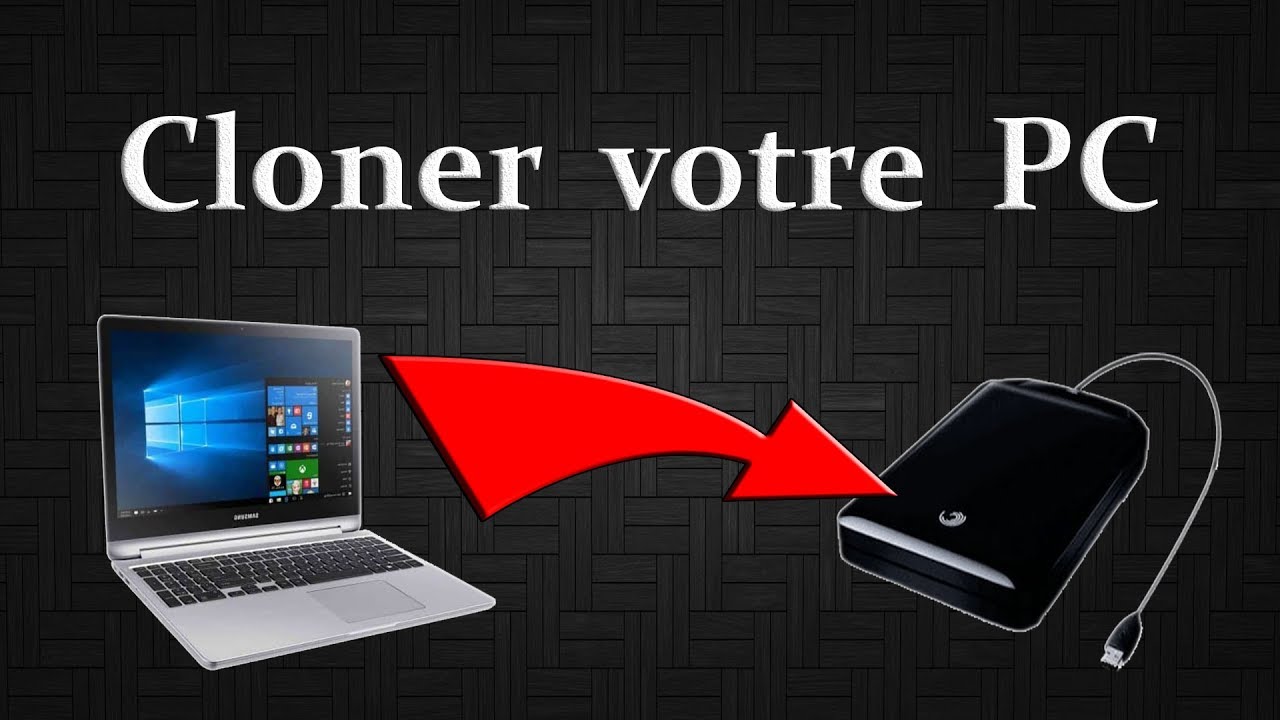 Cloner votre Windows 10 au complet avec CloneZilla ! [Tuto]