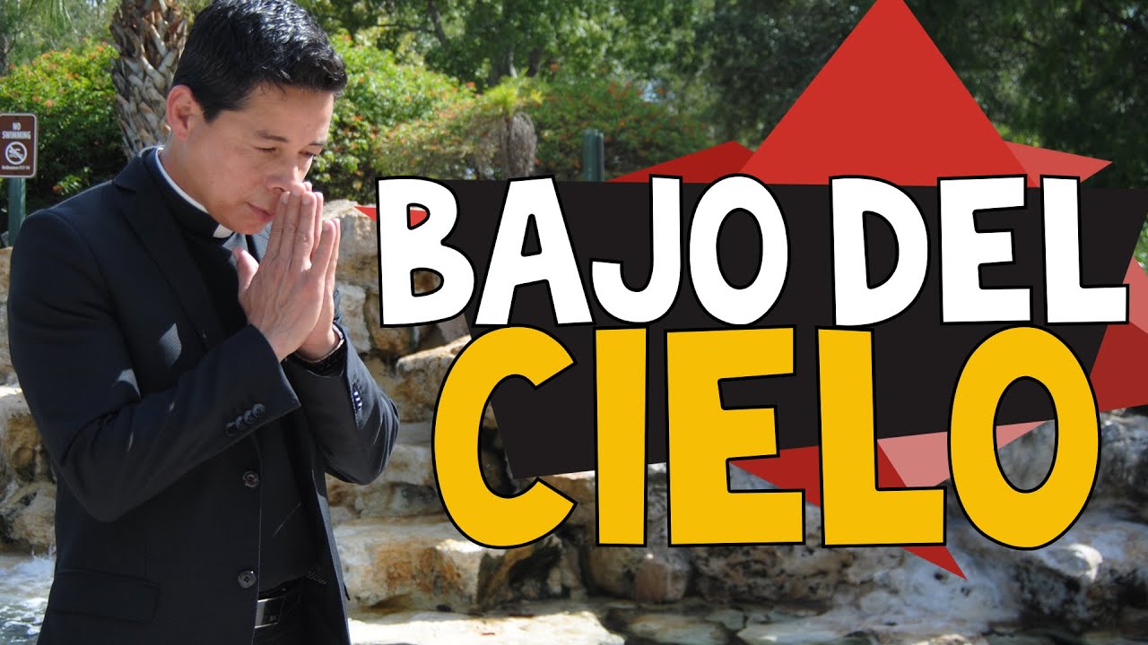 BAJO DEL CIELO-P. Mario Castañeda