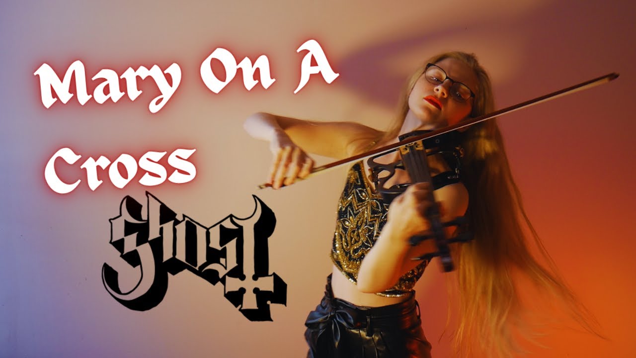 Mary On A Cross (Ghost) | Violin Cover by Eliza Moj