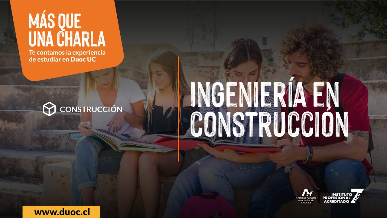 Te contamos la experiencia de estudiar Ingeniería en Construcción - Duoc UC