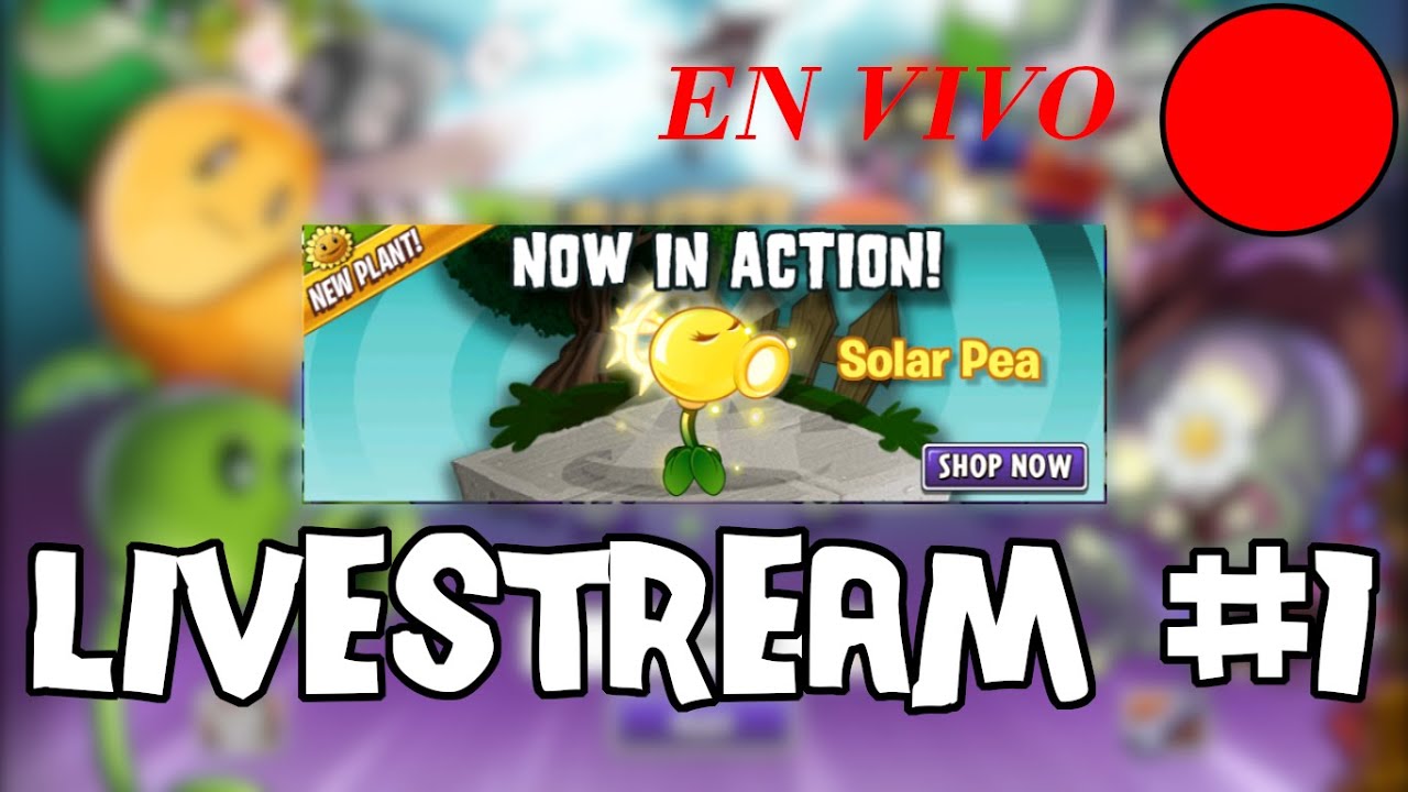 PVZ 2: REFLOURISHED LIVESTREAM #1