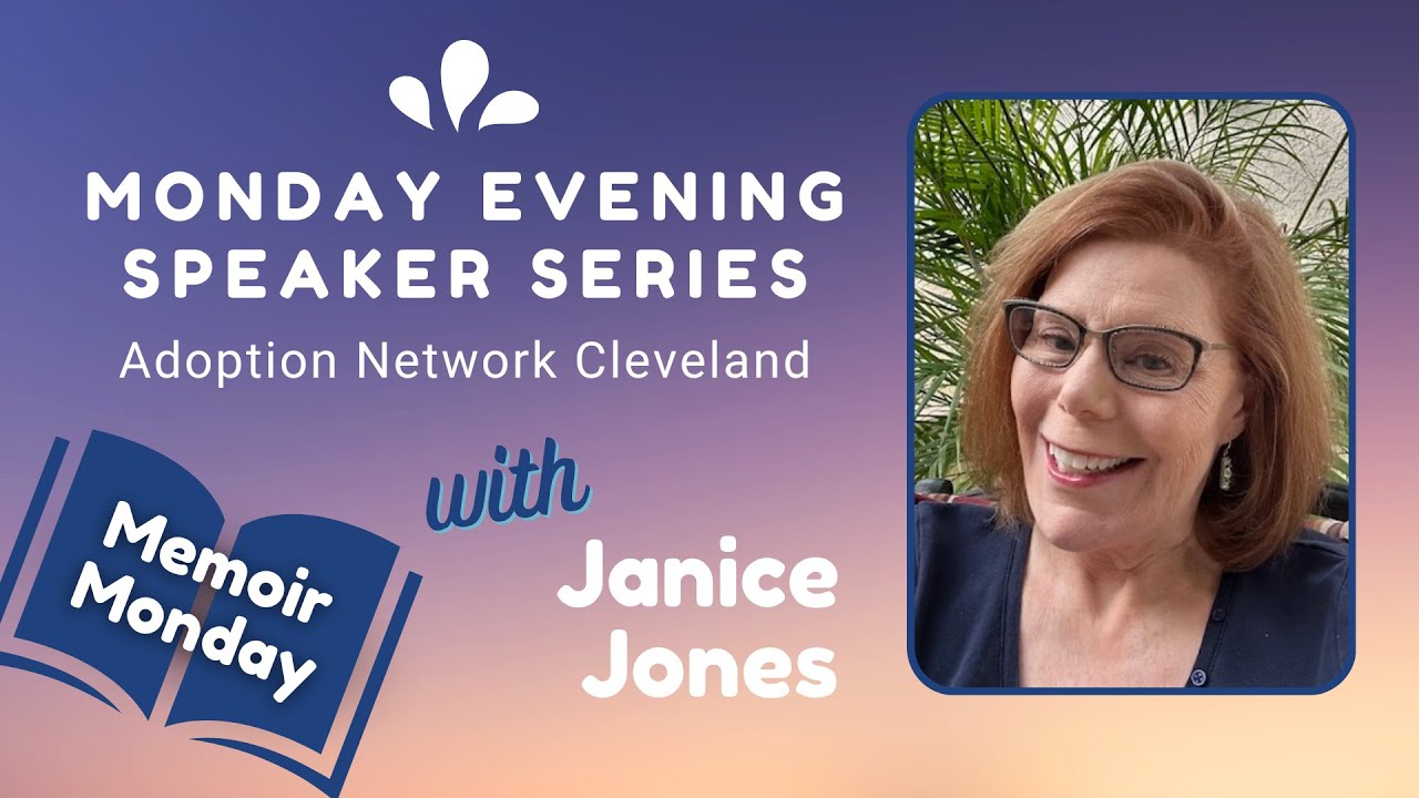 Growing Up Adopted, Adored, and Afraid with author and adoptee, Janice Jones (Jan. 27, 2025)