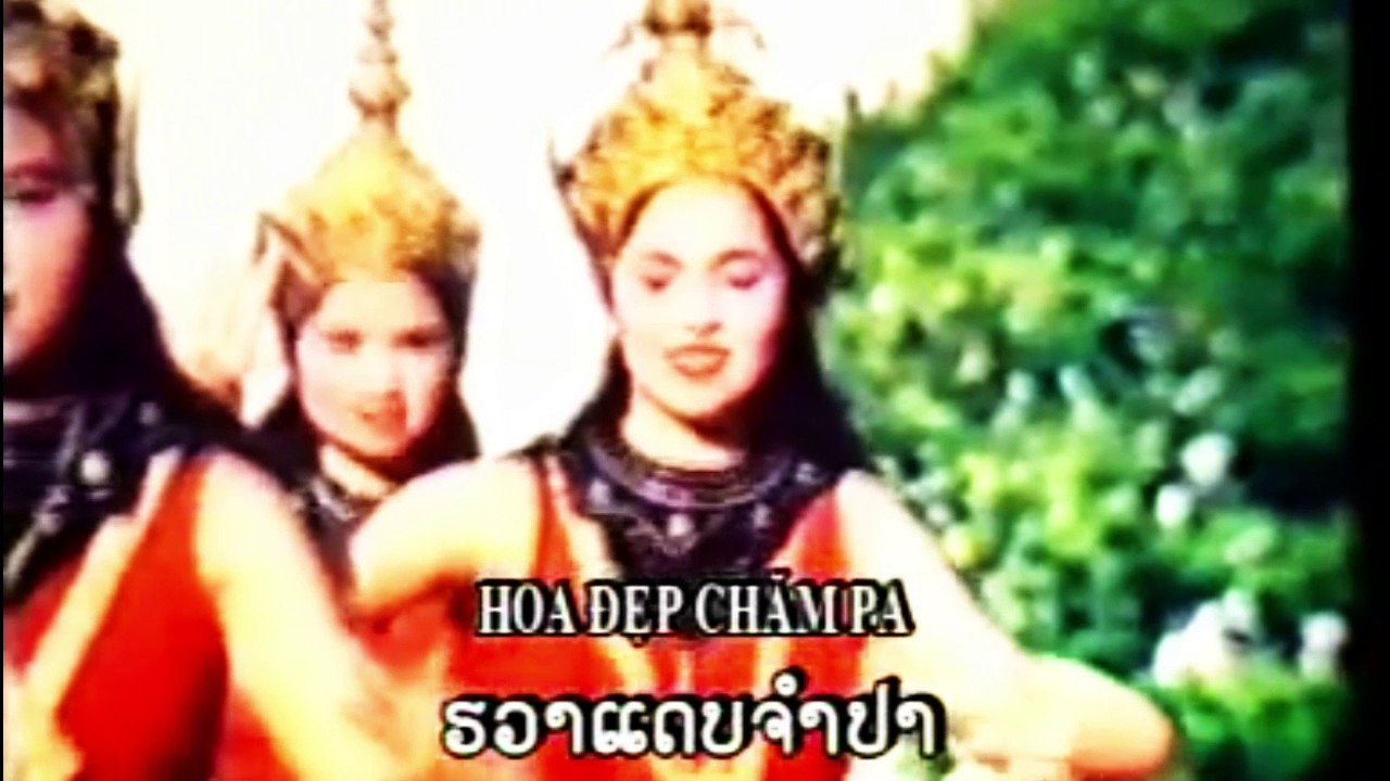 Champa Muang lao (Version Lao et Viet)-ຈຳປາເມືອງລາວ-Hoa Dep Champa