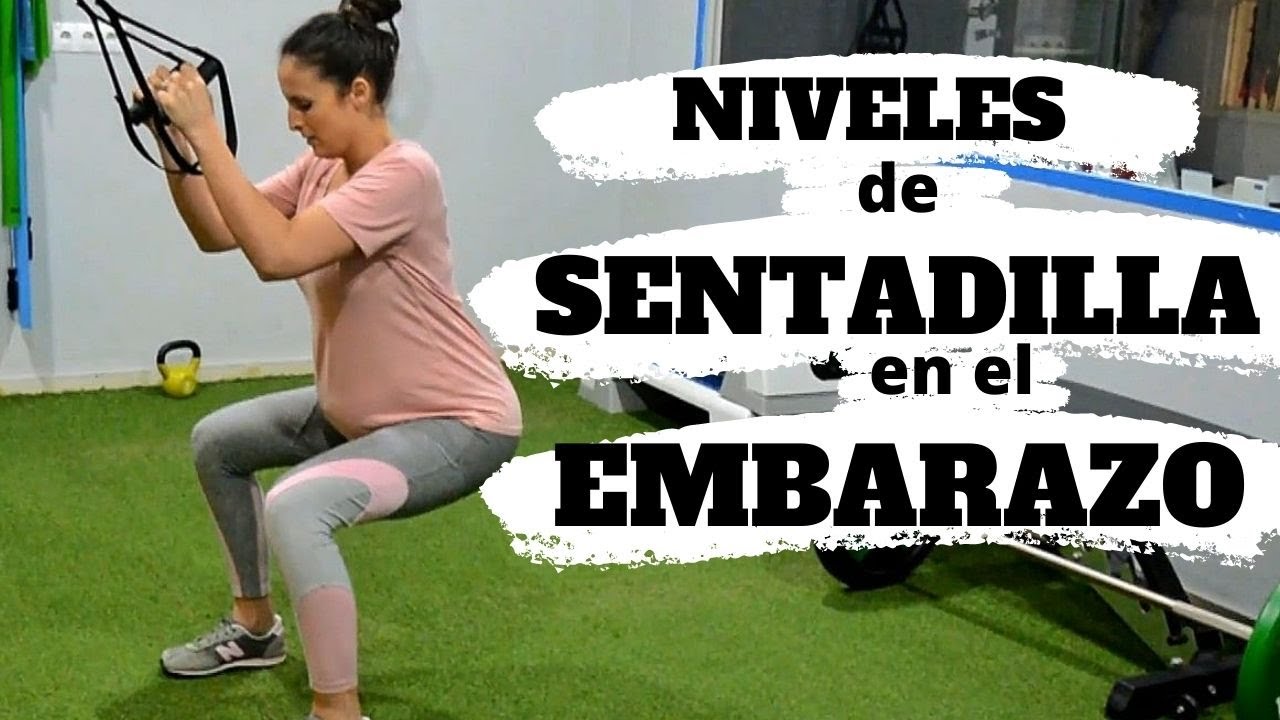 NIVELES DE SENTADILLA EN EL EMBARAZO