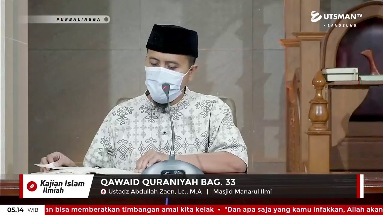 LIVE Qawaid Quraniyah Bag. 33 - Ustadz Abdullah Zaen, Lc., M.A