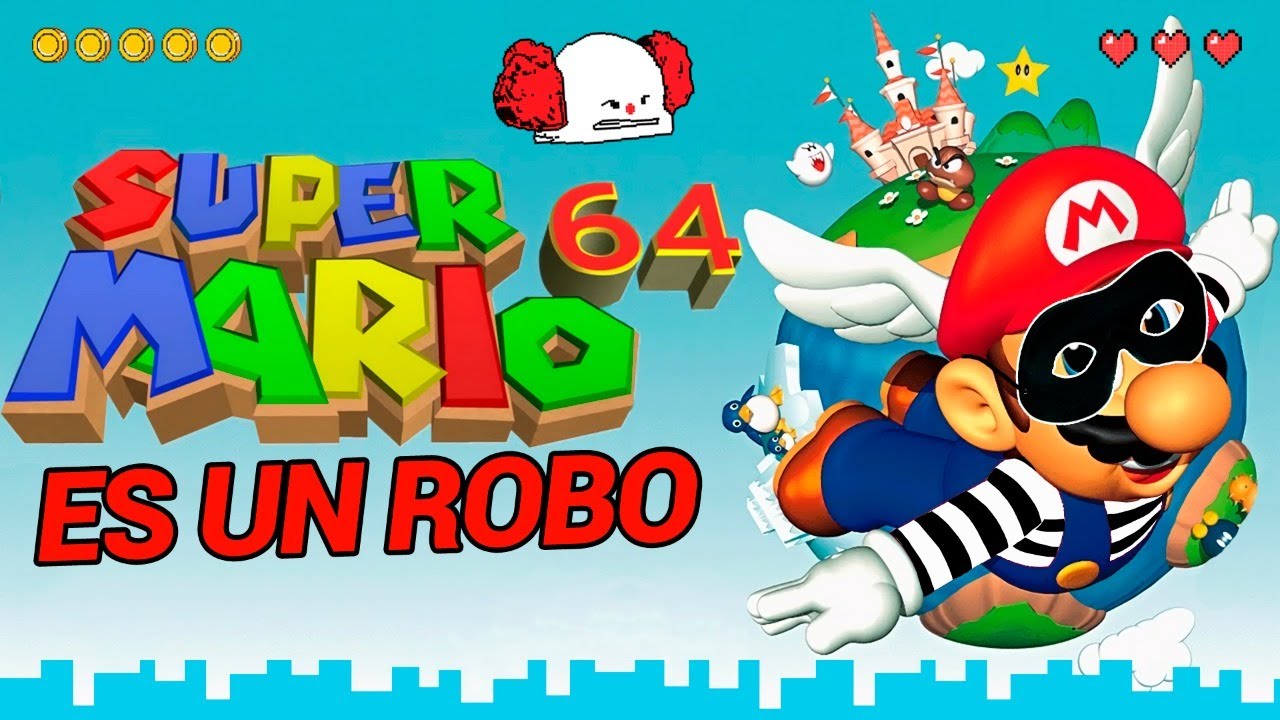 Mario 64 es un ROBO