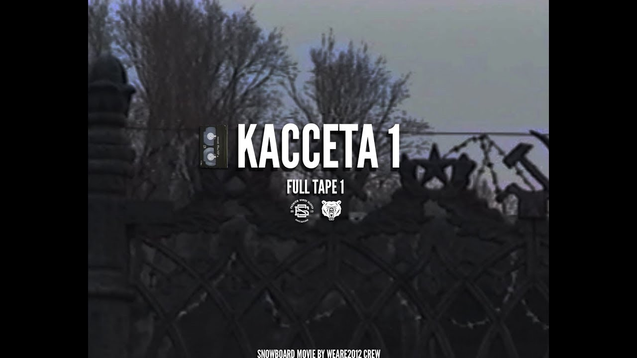 KACCETA1/TAPE1 (full snowboard movie)