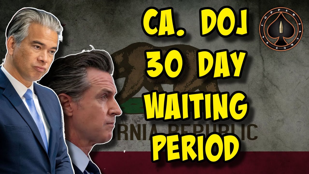 California DOJ Goes Too Far With 30 Day Delays