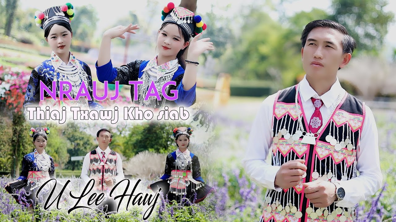 Nrauj Tag Thiaj Txawj Kho Siab💥👉U Lee Hawj [Official MV]💞3/2025