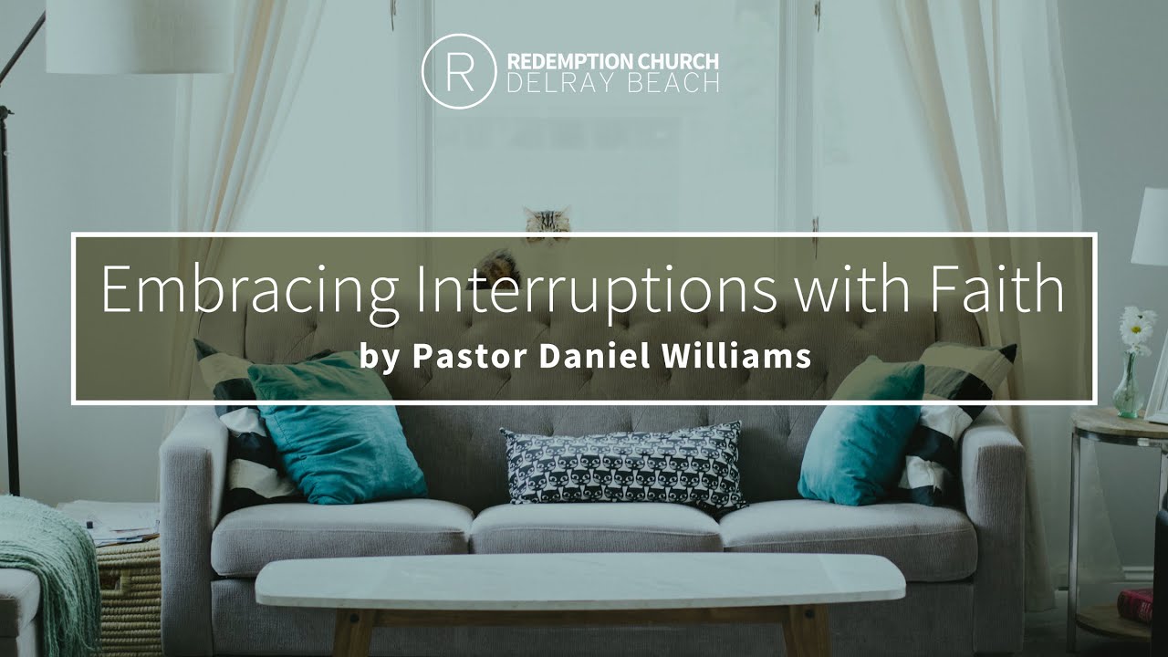 Embracing Interruptions with Faith
