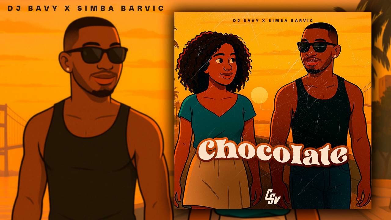 Dj Bavy X Simba Barvic - Chocolate (Audio Oficial)