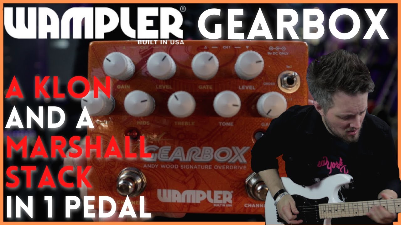 The Most Versatile Overdrive Pedal Around - WAMPLER GEARBOX