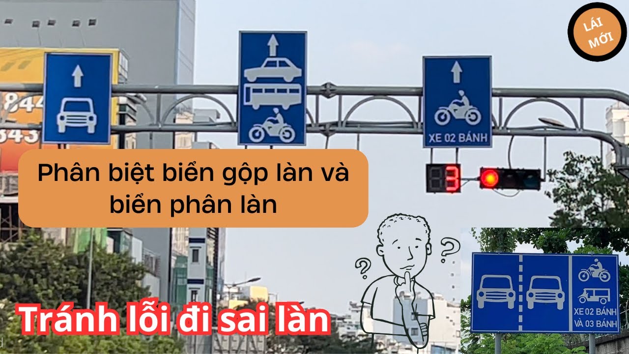 PHÂN BIỆT BIỂN GỘP LÀN VÀ BIỂN PHÂN LÀN, TRÁNH LỖI ĐI SAI LÀN