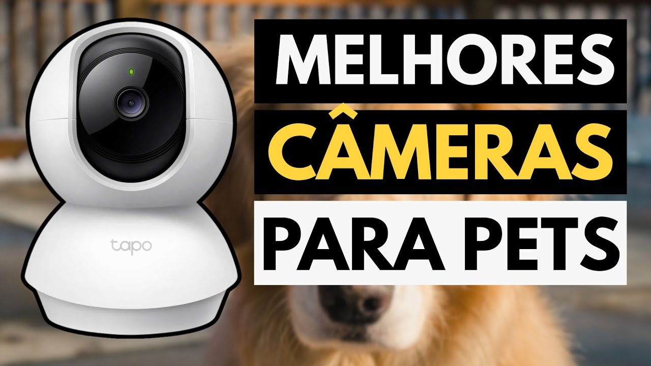 As 3 melhores c&acirc;meras de seguran&ccedil;a para donos de animais de estima&ccedil;&atilde;o em 2026