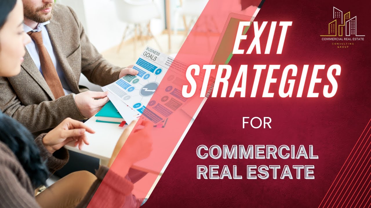 Understanding Commercial Real Estate Exit Strategies: A Quick Guide