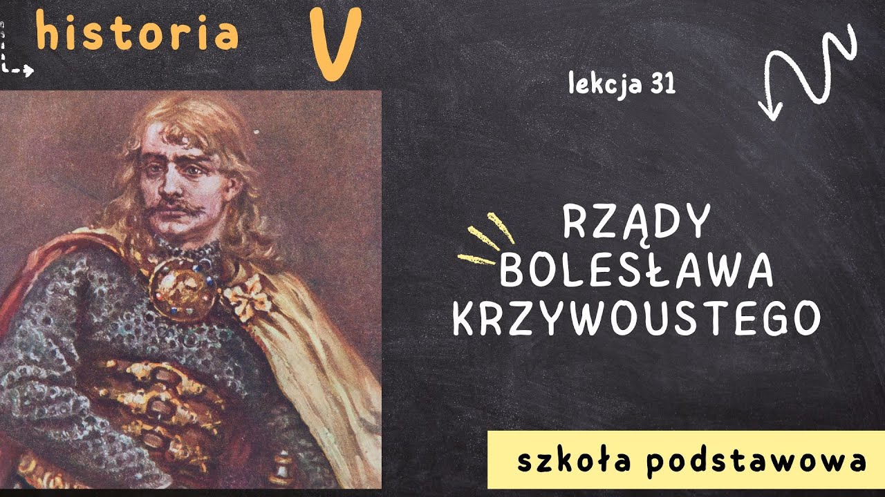 Historia klasa 5 [Lekcja 31 - Rządy Bolesława Krzywoustego]
