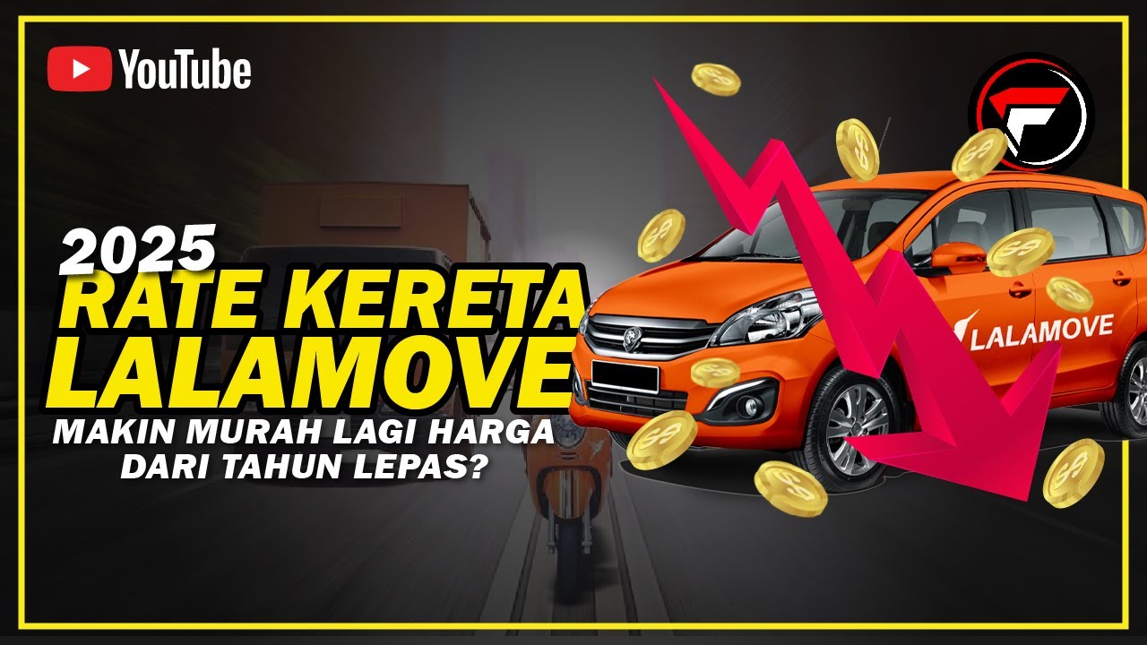 Makin Jahanam Rate Lalamove 2025 Ni!
