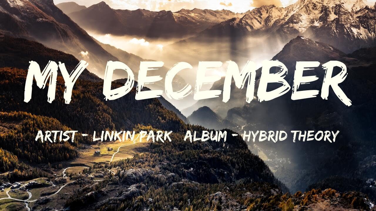 My December (Lyrics) - Linkin Park