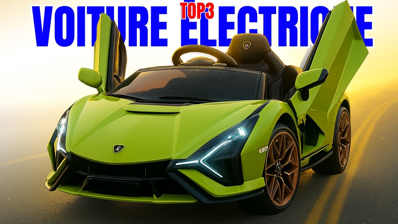 🔥TOP 3 : Les Meilleures Voitures Électriques pour Enfants en 2026!🔥