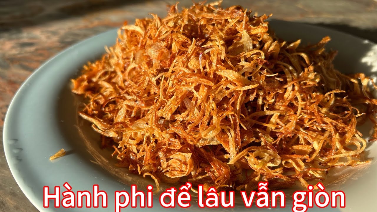 Chỉ cần chịu khó làm thêm bước này, hành phi giòn lâu | @tamanhalan3849