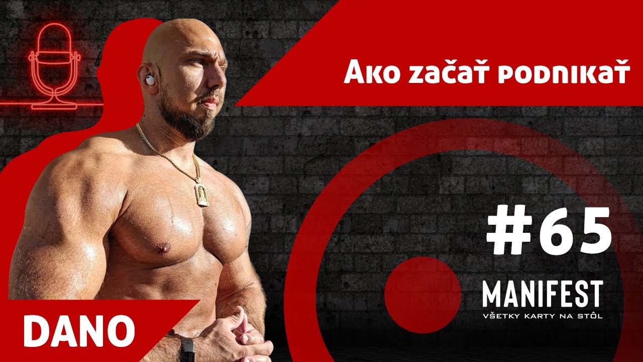 #65_MANIFEST s Danom. Ako začať podnikať