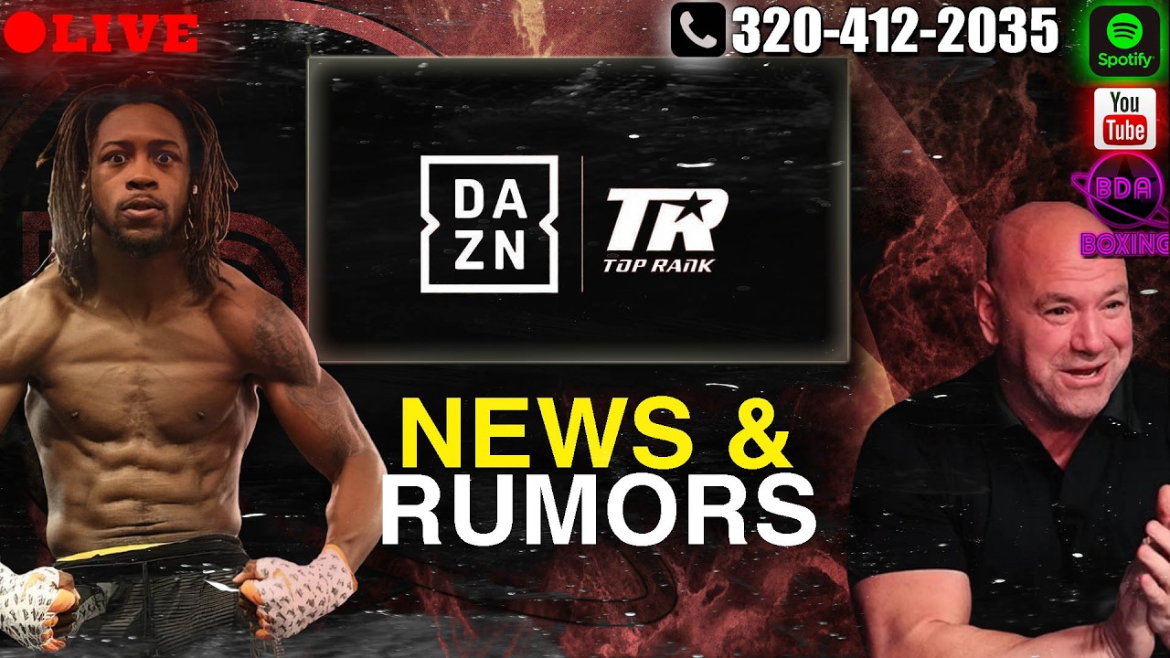 Top Rank On DAZN + Dana White Is At It Again + Keyshawn vs Mason & MUCH MORE!