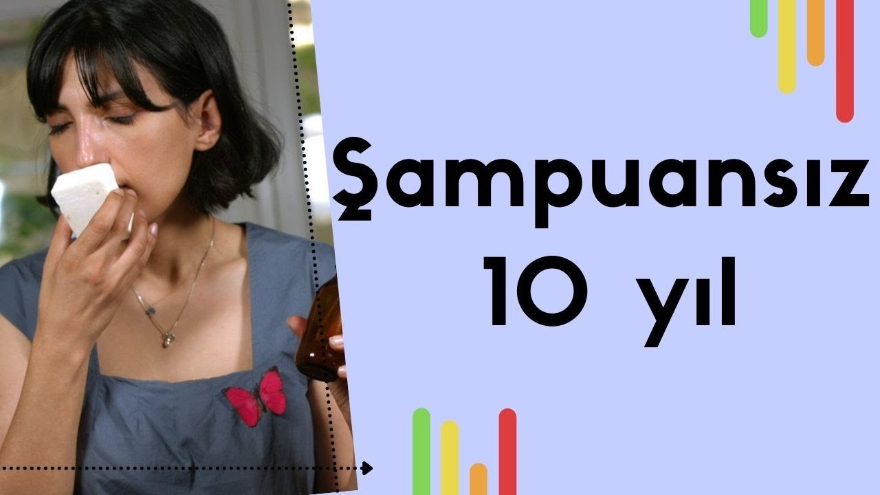 10 yıldır şampuan kullanmıyorum | NoPoo | Zehirsiz kişisel bakım