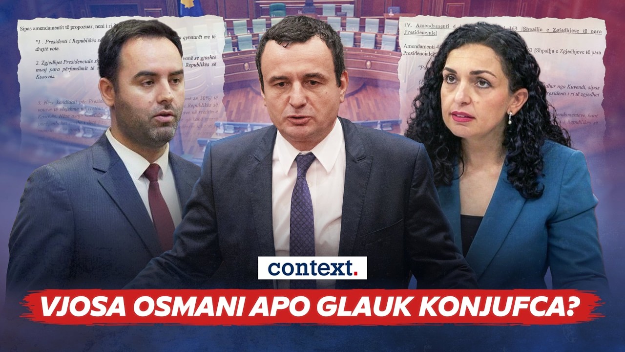 CONTEXT – Vjosa Osmani apo Glauk Konjufca?  - 05.03.2026 @ATVofficialchannel