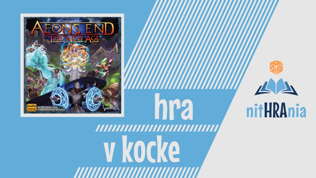 Hra v kocke - Konec věků: Nová éra (video návod)