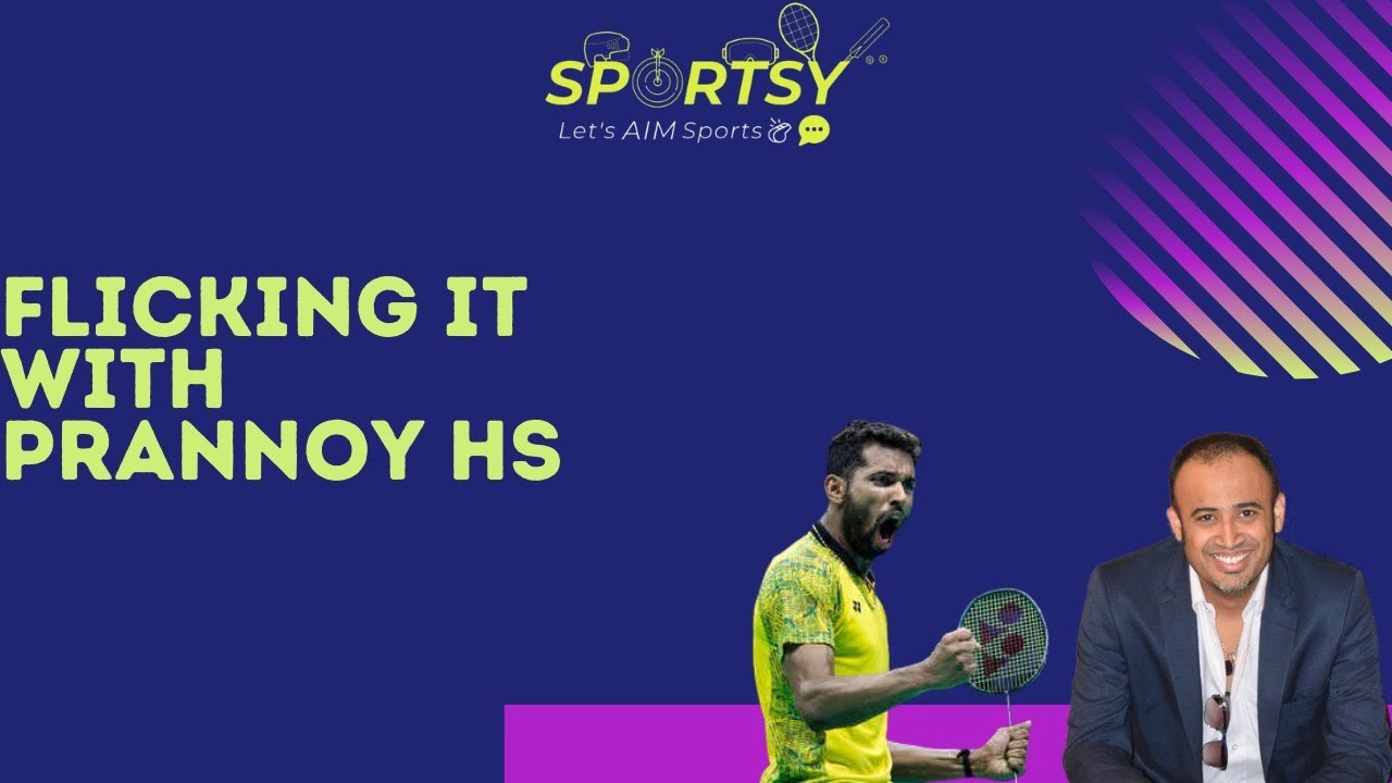 Ep#62 | Flicking it - ft. Prannoy HS | Badminton | Asian | CWG | Youth Olympic | GoSports Foundation
