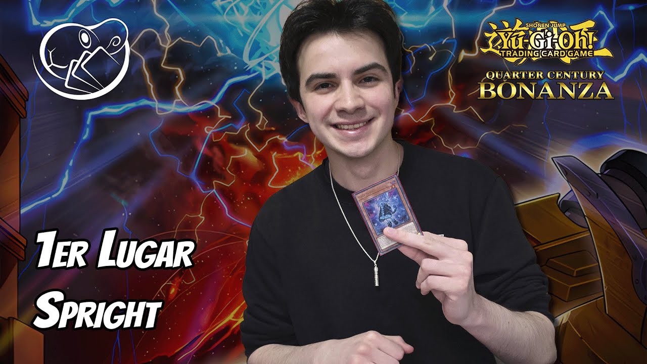 Spright Deck Profile! - Francisco C. - 1er Lugar Yu-Gi-Oh! Celebration Bonanza