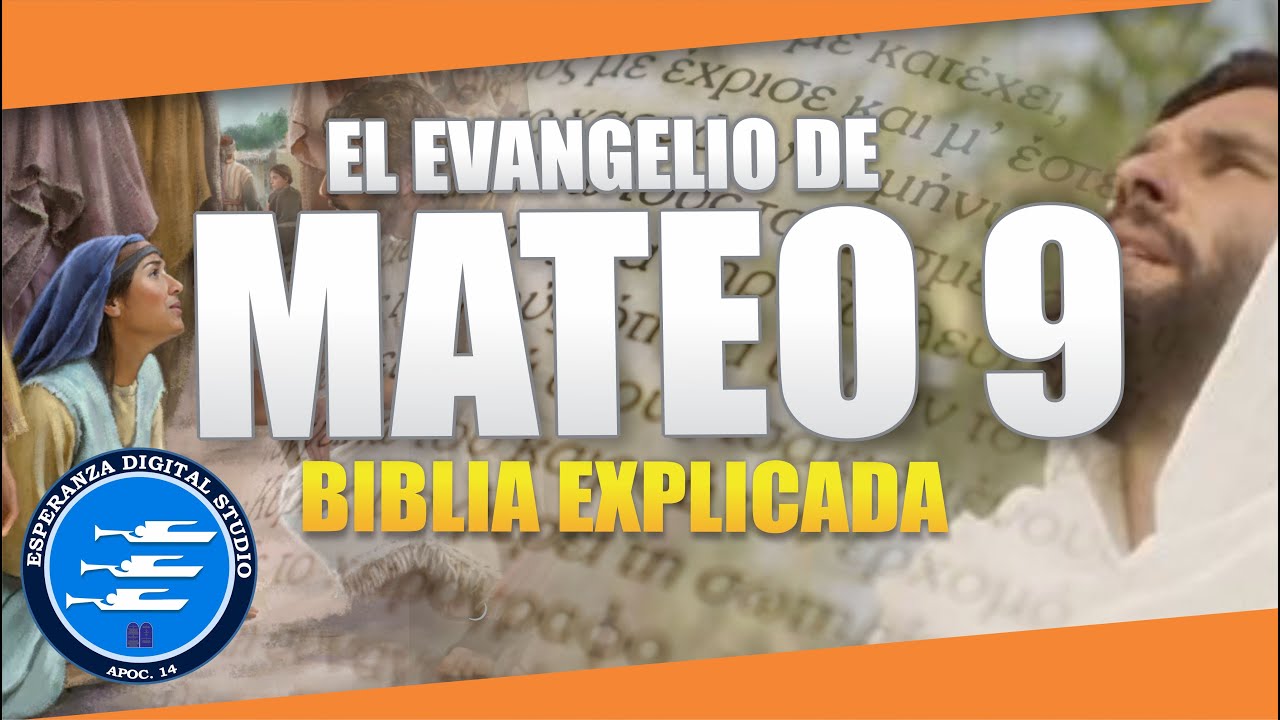 ✅ MATEO 9 - EXPLICADO 🔥 | Reavivados por su Palabra || 08 DE AGOSTO 2024