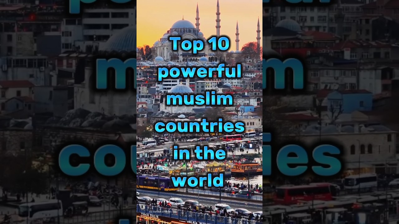 Top 10 powerful muslim countries in the world #top10 #powerfulcountries #muslim #muslimcountry