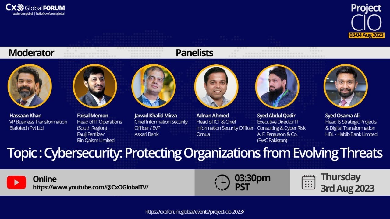 The CxO Global Forum &ndash; CIO Project &ldquo;Cybersecurity: Protecting Organizations from Evolving Threats &rdquo;