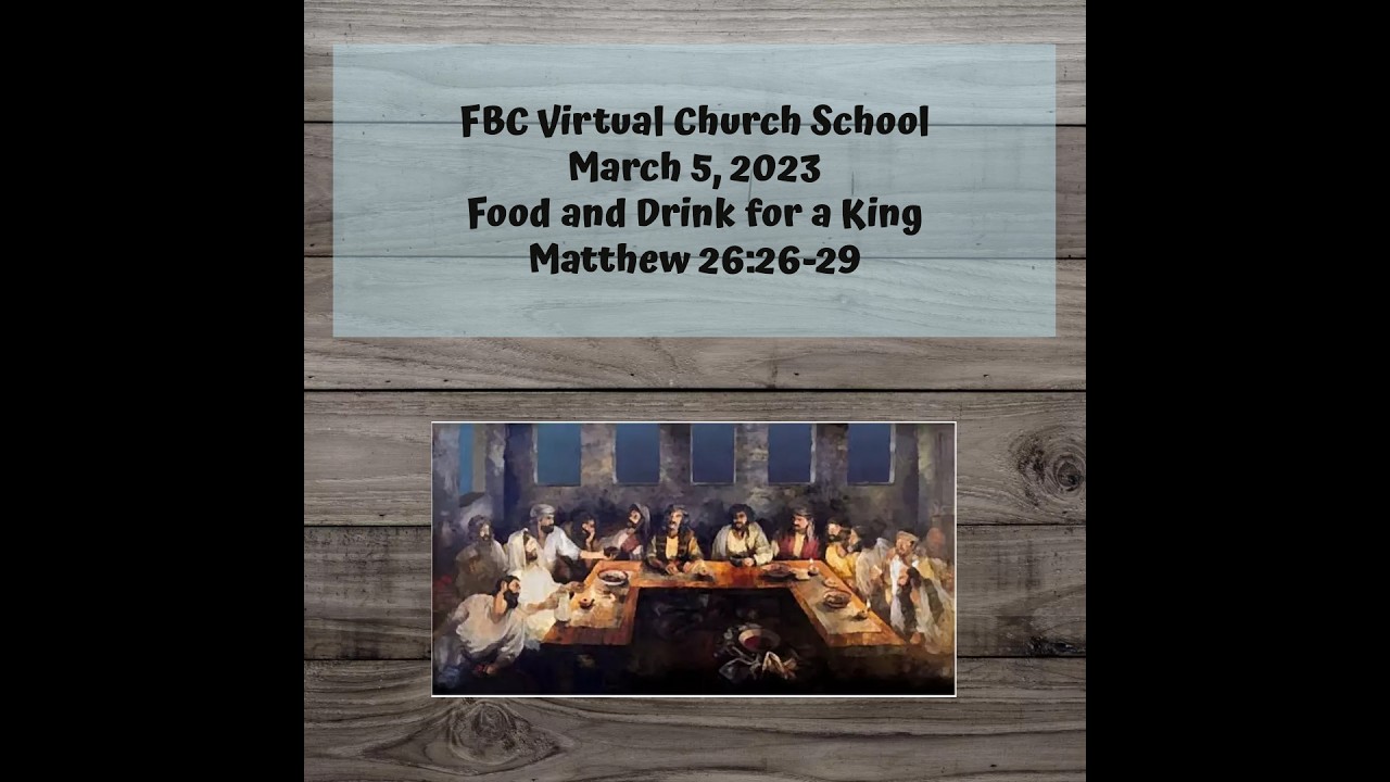 FBC Sunday School, March 1, 2026