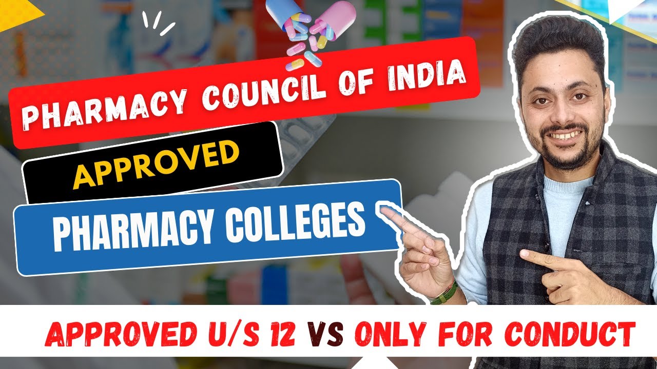What is Pharmacy Council of India | Difference between College Approved u/s 12 and only for Conduct
